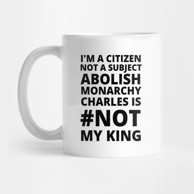 I'M A CITIZEN NOT A SUBJECT ABOLISH MONARCHY CHARLES IS NOT MY KING - CORONATION PROTEST by ProgressiveMOB